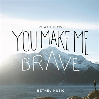 You Make Me Brave