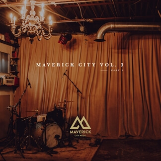 Maverick City Vol. 3, Part 1