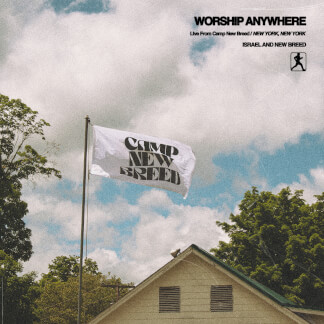 Worship Anywhere: Live From Camp NewBreed